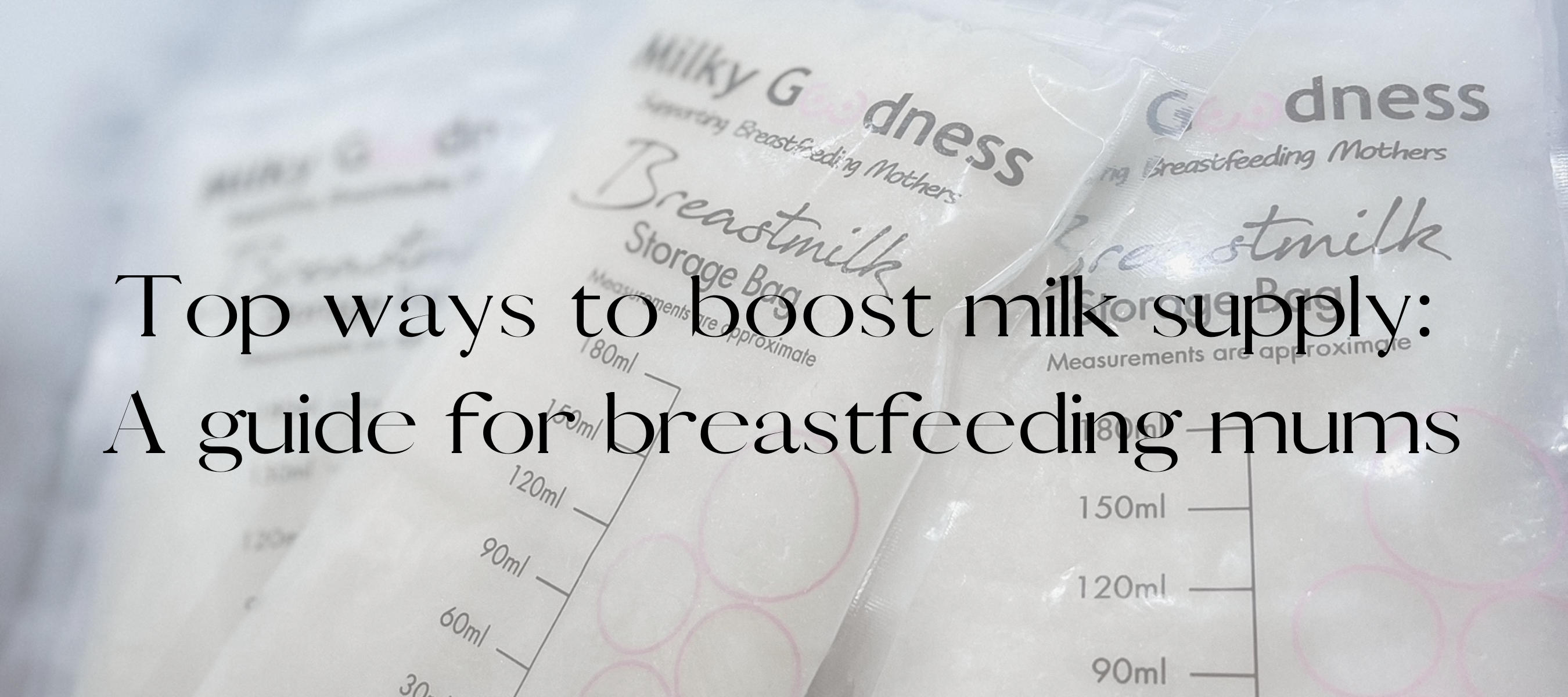 Top ways to boost milk supply: A guide for breastfeeding mums