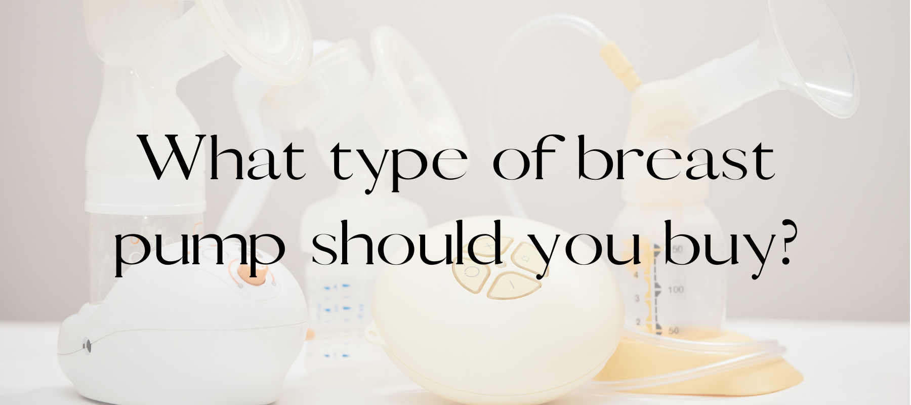 What type of breast pump should you buy?