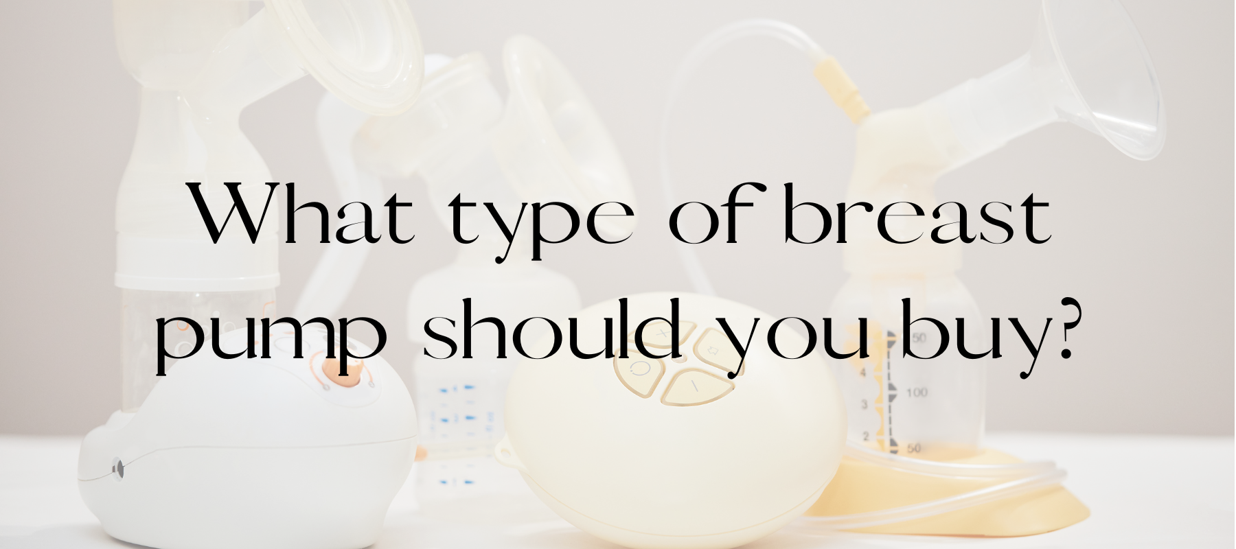 Milky Goodness Blog What type of breast pump should you buy?