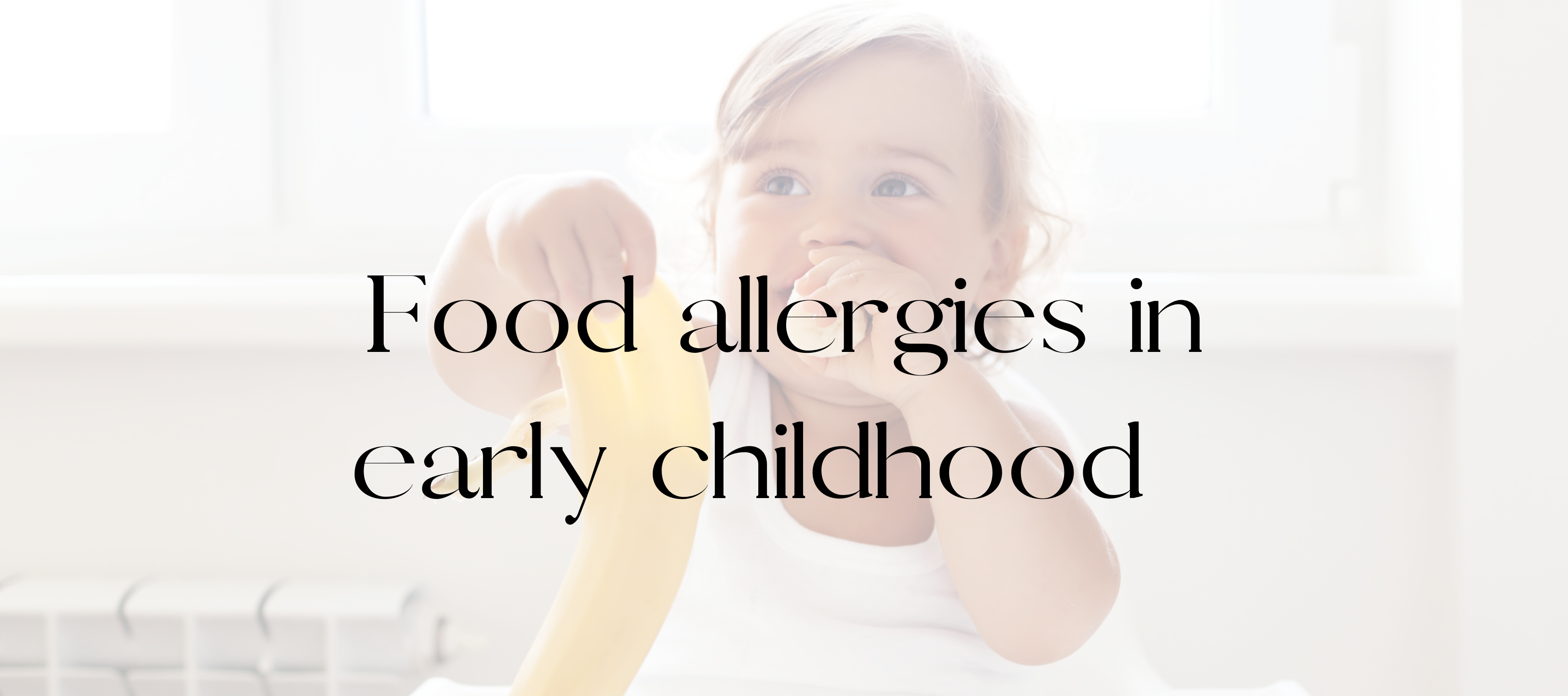 Food allergies in early childhood