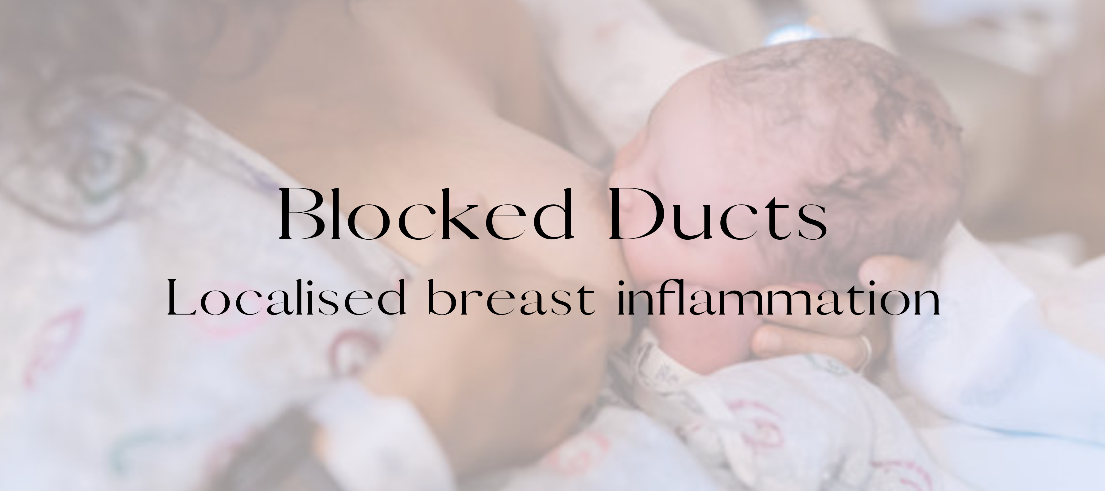 Blocked Ducts (Localized Breast Inflammation)