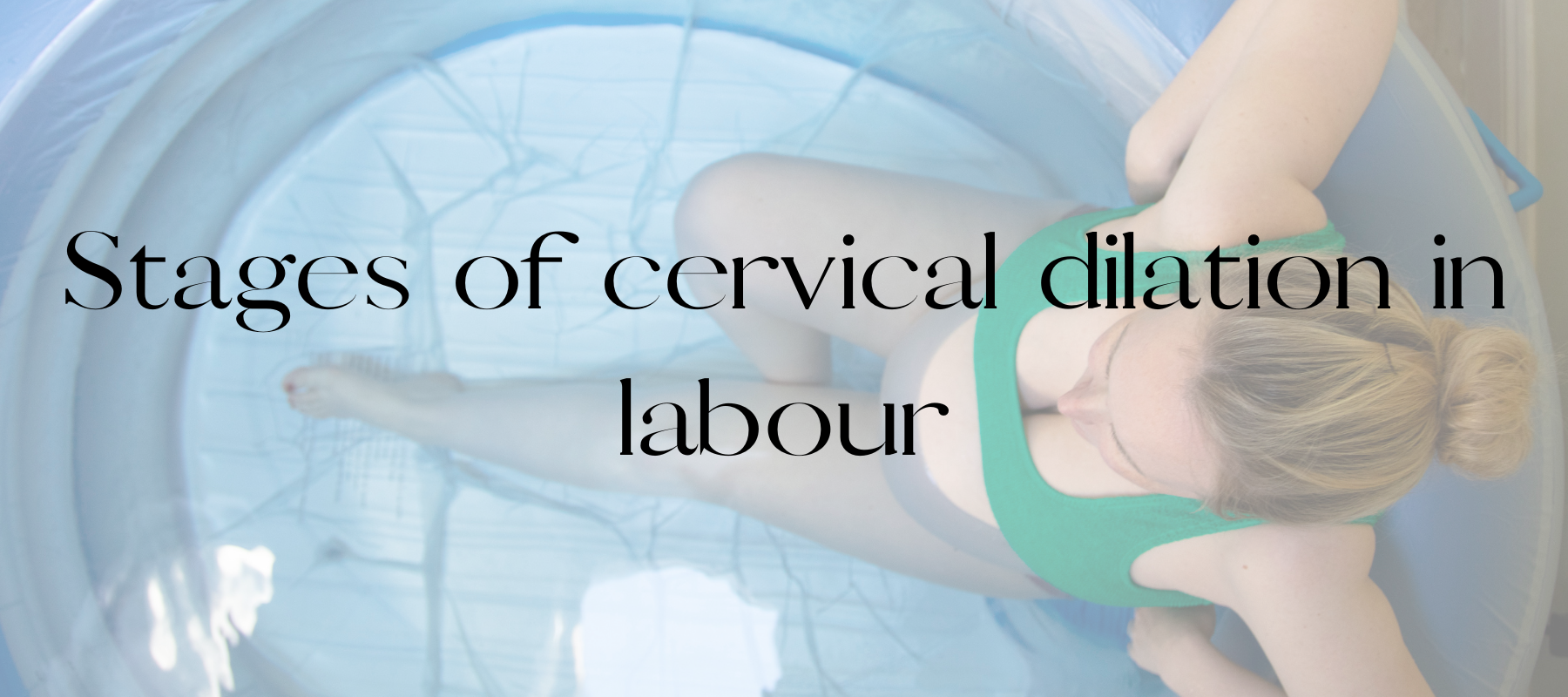 Stages of cervical dilation in labour