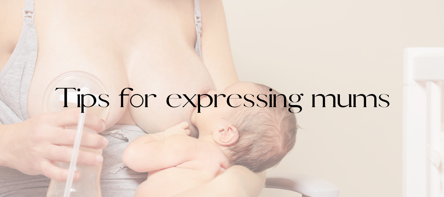 Tips for expressing mums