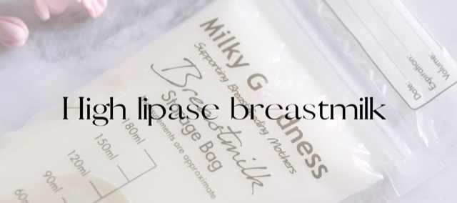 High lipase breastmilk